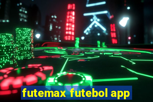 futemax futebol app